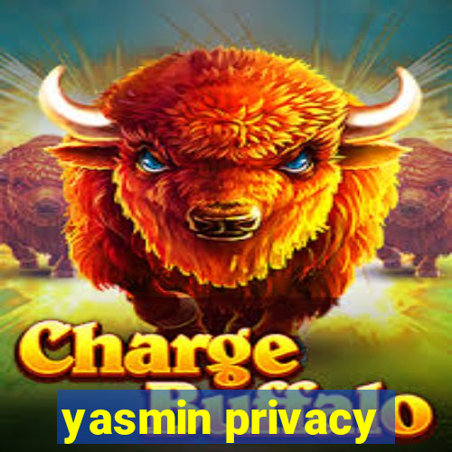 yasmin privacy